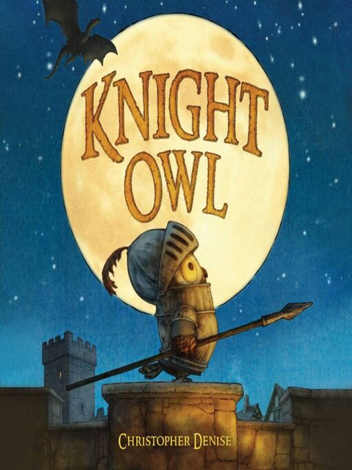 Title details for Knight Owl by Christopher Denise - Available